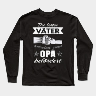 Die besten Väter werden zum Opa befördert Long Sleeve T-Shirt